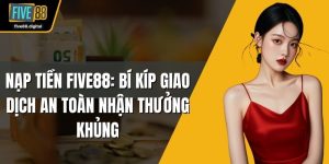 Nạp tiền FIVE88